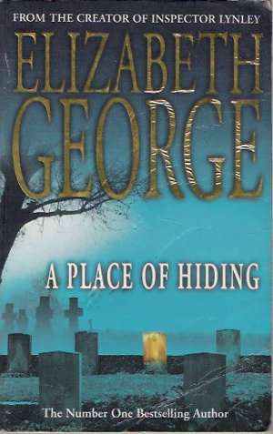 A PLACE OF HIDING - George E.