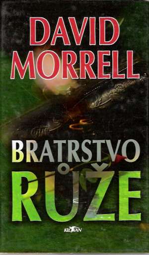 Bratrstvo Ruže - Morrell David