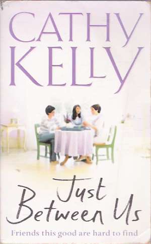 JUST BETWEEN US - Kelly Cathy