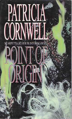 POINT OF ORIGIN - Cornwell Patricia