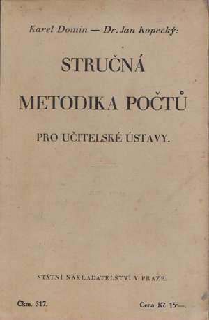 STRUČNÁ METODIKA POČTÚ PRO UČITELSKÉ ÚSTAVY - Domin/Kopecký