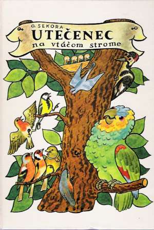 Obal knihy Utečenec na vtáčom strome