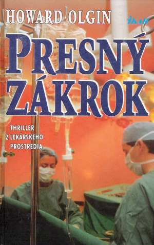 Presný zákrok - Olgin Howard