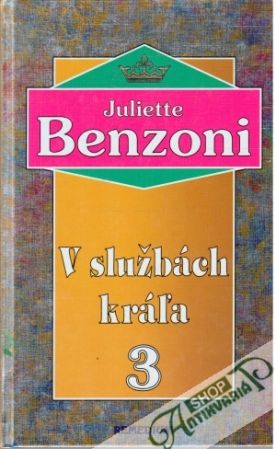 V službách kráľa 3. - Benzoni Juliette