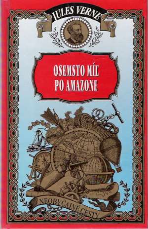 Obal knihy Osemsto míľ po Amazone