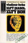 Ferko Vladimír - Žltý diabol, žltý Boh