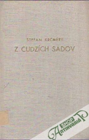 Z cudzích sadov - Krčméry Štefan