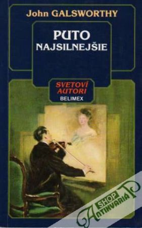 Puto najsilnejšie - Galsworthy John