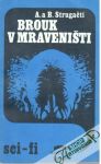Strugačtí A. a B. - Brouk v mraveništi