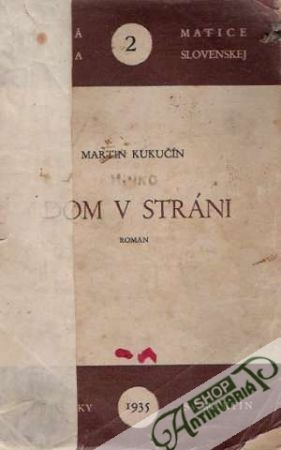 Dom v stráni - Kukučín Martin