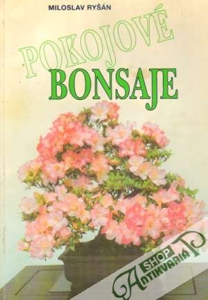 Pokojové bonsaje - Ryšán Miloslav