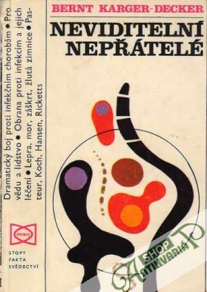 Neviditelní nepřátelé - Karger-Decker Bernt