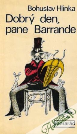 Dobrý den, pane Barrande - Hlinka Bohuslav