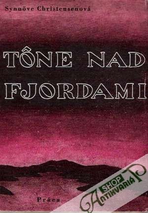Tône nad fjordami - Christensenová Synnove