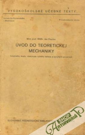 Úvod do teoretickej mechaniky - Fischer Ján
