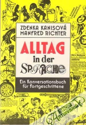 Obal knihy Alltag in der Sprache-ein Konversationsbuch fur Fortgeschrittene