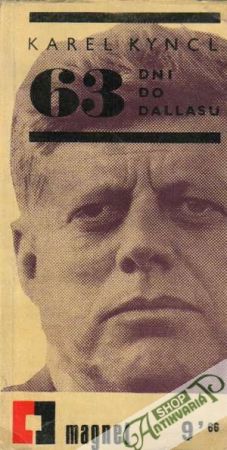 63 dni do Dallasu - Kyncl Karel