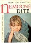 Vondřichová Ivana - Nemocné dítě