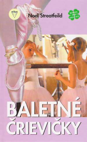 Baletné črievičky - Streatfeild Noel