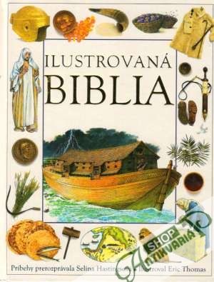 Ilustrovaná Biblia - Hastingsová Selina