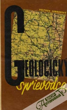 Geologický sprievodca - Zorkovský Vojtech