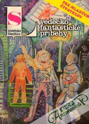 Obal knihy Sovietska literatúra - Vedecko-fantastické príbehy 6/1986