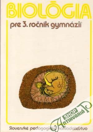 Biológia pre 3. ročník gymnázií - Stloukal Milan a kolektív