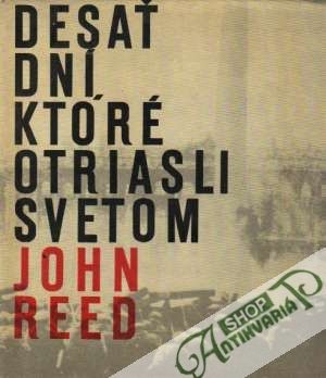 Obal knihy Desať dní, ktoré otriasli svetom