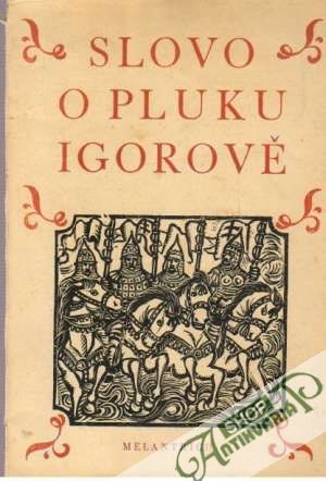 Slovo o pluku Igorově - Kubka František - preložil