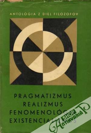 Obal knihy Pragmatizmus, realizmus, fenomenológia, existencializmus