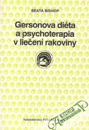 Obal knihy Gersonova diéta a psychoterapia v liečení rakoviny