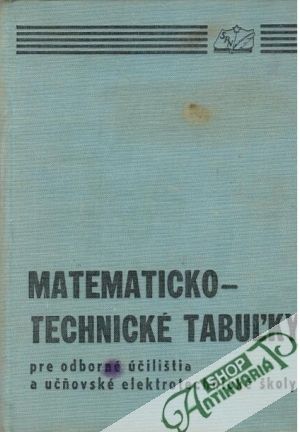 Matematicko - technické tabuľky - Kolektív autorov