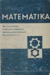 Kolektív autorov - Matematika pre I. a II. ročník SPŠ
