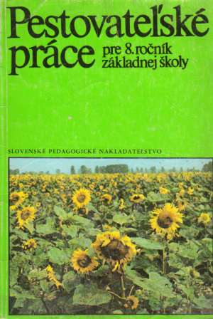 Obal knihy Pestovateľské práce pre 8. ročník ZŠ