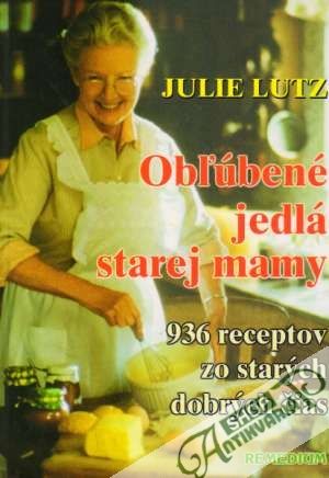 Obľúbené jedlá starej mamy - Lutz Julie
