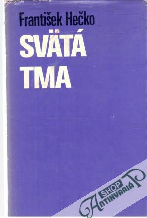 Svätá tma - Hečko František