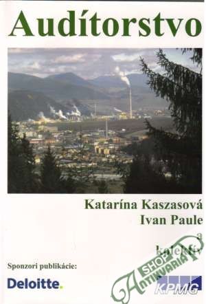 Audítorstvo - Kaszasová Katarína a kolektív