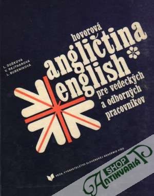 Angličtina pre vedeckých a odborných pracovníkov - Dušková L., Bubeníková L.
