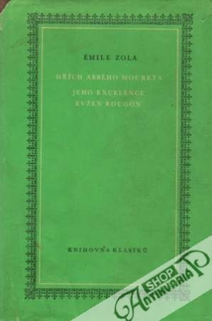 Hřích Abbého Moureta, Jeho Excelence Evžen Rougon - Zola Emile