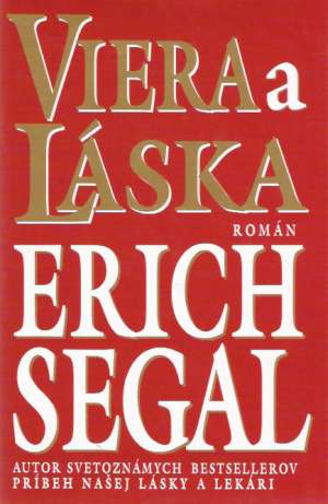 Viera a láska - Segal Erich