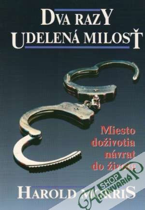 Dva razy udelená milosť - Morris Harold