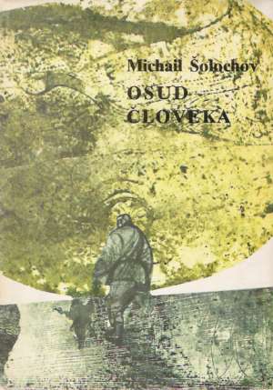 Osud človeka - Šolochov Michail