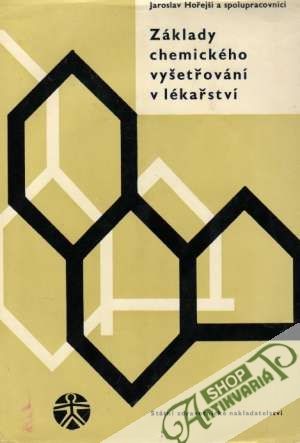 Obal knihy Základy chemického vyšetřování v lékařství