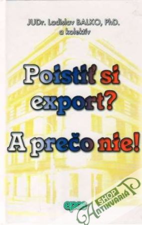 Obal knihy Poistiť si export? A prečo nie!