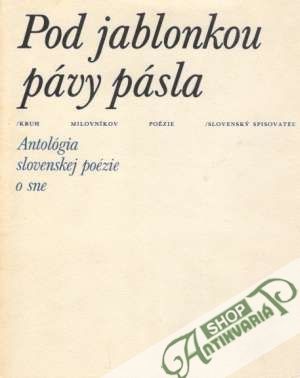 Pod jablonkou pávy pásla - Kolektív autorov