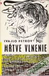 Petrov Ivajlo - Mŕtve vlnenie