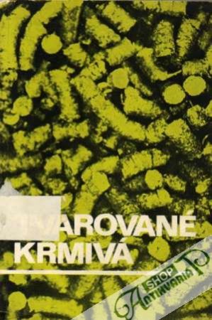 Tvarové krmivá - Kolektív autorov