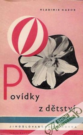Povídky z dětství - Nazor Vladimír