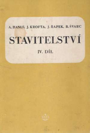 Stavitelství IV. - Hanuš Alexander a kolektív