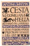 Kolektív autorov - Cesta Maximiliána Hella do Vardö pri Laponsku a jeho pozorovanie prechodu Venuše v roku 1769
